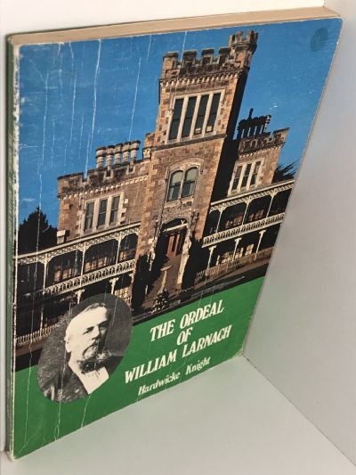 THE ORDEAL OF WILLIAM LARNACH