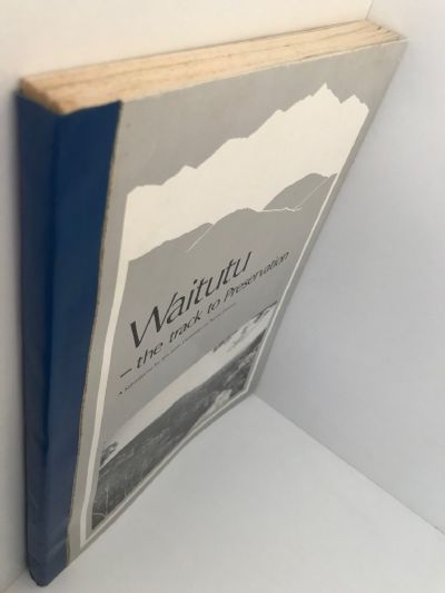 WAITUTU: The Track to Preservation