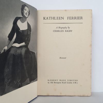 KATHLEEN FERRIER: A Biography