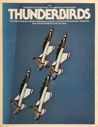 US AIR FORCE: Thunderbirds - A Capsule History 