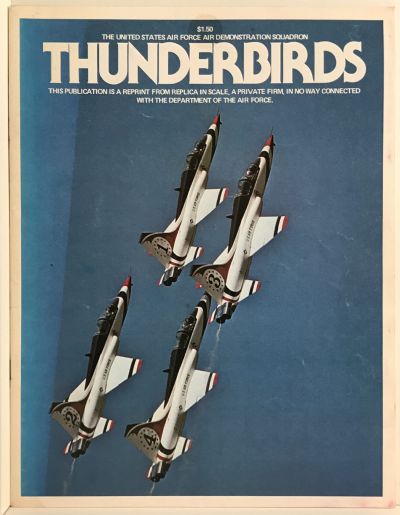 US AIR FORCE: Thunderbirds - A Capsule History
