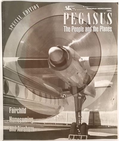 PEGASUS: The People and The Planes - Fairchild Homecoming and Airshow 1995