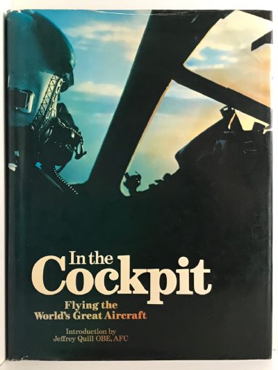 IN THE COCKPIT: Flying The Worlds Greatest Aircraft