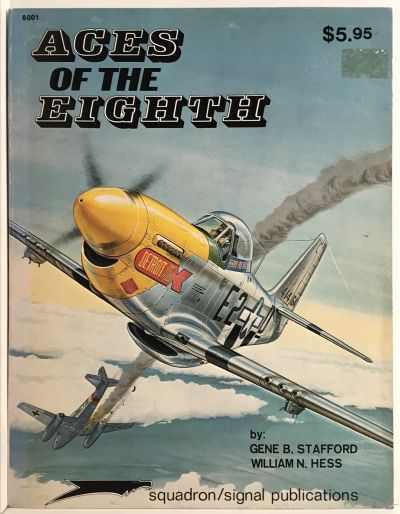 ACES OF THE EIGHTH: Fighter Pilots, Planes and Outfits of The VIII Air Force