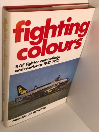 FIGHTING COLOURS: RAF fighter camouflage and markings 1937-1975