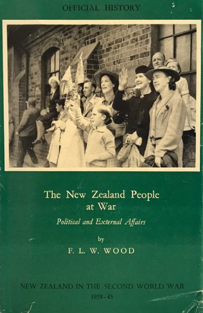 THE NEW ZEALAND PEOPLE AT WAR: Political and Internal Affairs 