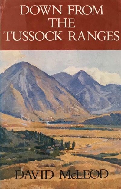 DOWN FROM THE TUSSOCK RANGES 