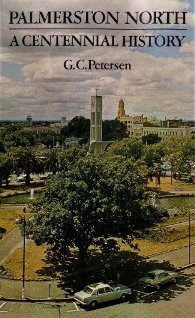 PALMERSTON NORTH: A Centennial History 