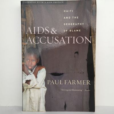 AIDS & ACCUSATION: Haiti and the Geography of Blame