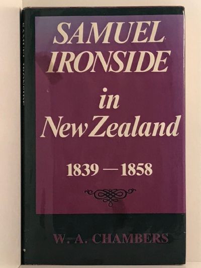 SAMUEL IRONSIDE IN NEW ZEALAND 1839-1858