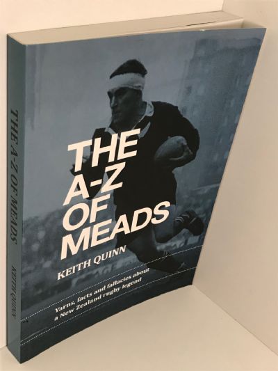 THE A-Z OF MEADS: Facts and fallacies about a New Zealand rugby legend