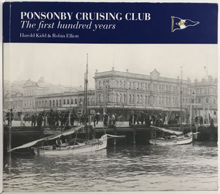 PONSONBY CRUISING CLUB: The First Hundred Years 1900 - 2000