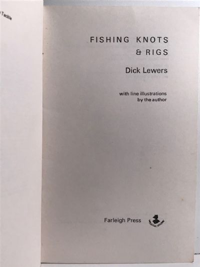 FISHING KNOTS AND RIGS: For Salt & Freshwater