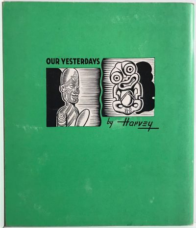 OUR YESTERDAYS: New Zealand's History in Pictures and Stories 1860 to 1940