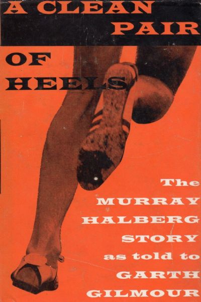 A CLEAN PAIR OF HEELS: The Murray Halberg Story