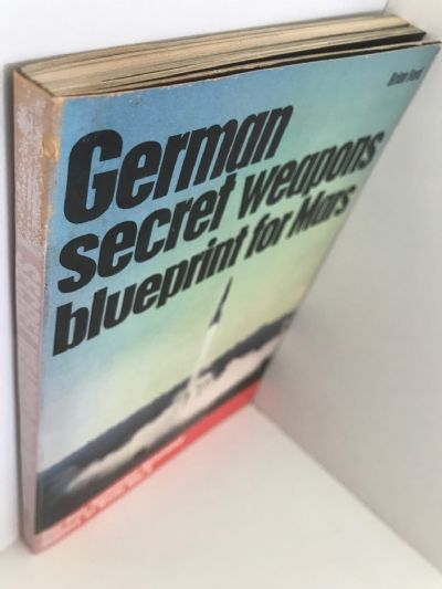GERMAN SECRET WEAPONS: Blueprint For Mars