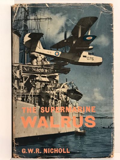 THE SUPERMARINE WALRUS: The Story of a unique aircraft