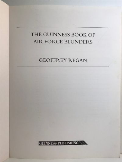 THE GUINNESS BOOK OF AIR FORCE BLUNDERS