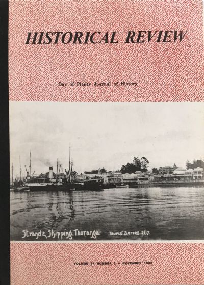 HISTORICAL REVIEW: Bay of Plenty Journal of History - Vol. 34, No. 2 - November 1986 