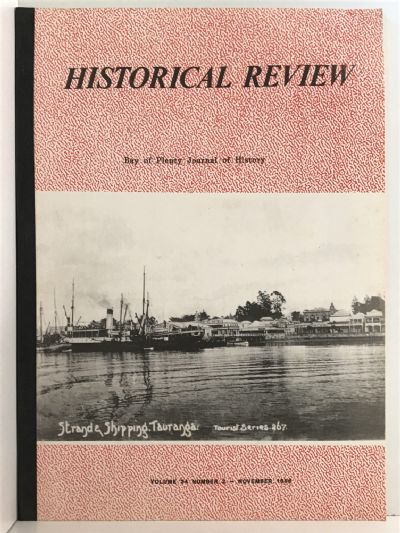 HISTORICAL REVIEW: Bay of Plenty Journal of History - Vol. 34, No. 2 - November 1986