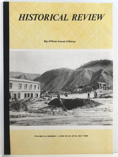 HISTORICAL REVIEW: Bay of Plenty Journal of History - Vol. 34, No. 1 - May 1986