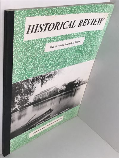 HISTORICAL REVIEW: Bay of Plenty Journal of History - Vol. 33, No. 1 - May 1985