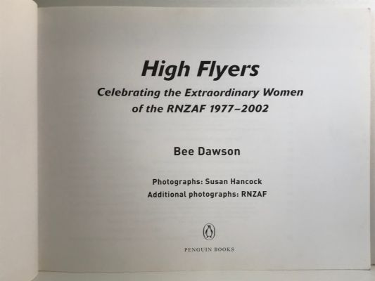 HIGH FLYERS: Celebrating the Extraordinary Women of the RNZAF 1977-2002