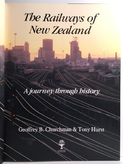 THE RAILWAYS OF NEW ZEALAND: A journey through history