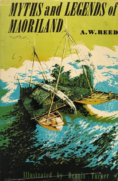 MYTHS AND LEGENDS OF MAORILAND