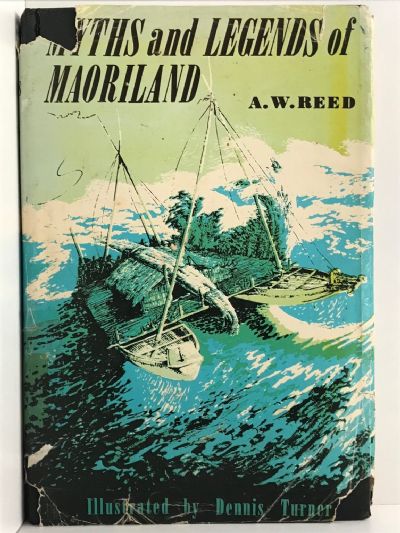 MYTHS AND LEGENDS OF MAORILAND