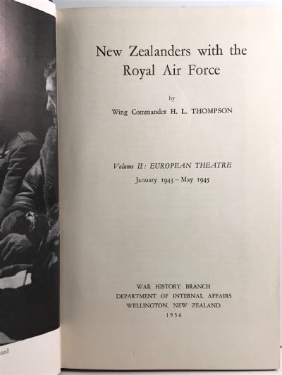 NEW ZEALANDERS WITH THE ROYAL AIR FORCE: Volume 2 -  European Theatre, January 1943 - May 1945