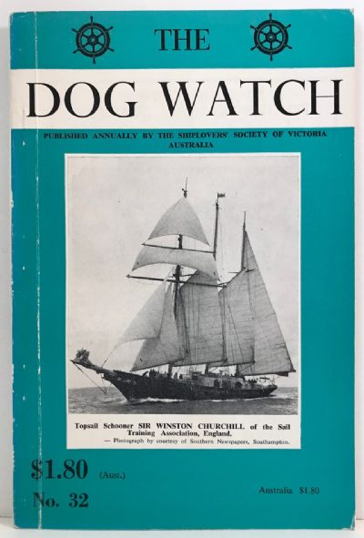 THE DOG WATCH by The Shiplovers' Society of Victoria No. 32, 1975