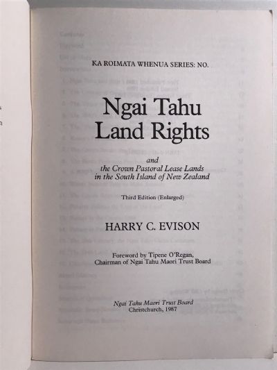 NGAI TAHU LAND RIGHTS - and The Crown Pastoral Lease Lands in the South Island of New Zealand