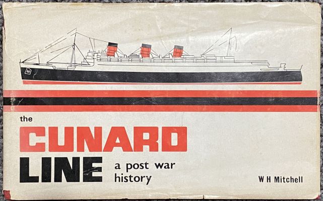 THE CUNARD LINE: A Post War History