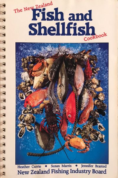 THE NEW ZEALAND FISH AND SHELLFISH COOKBOOK 