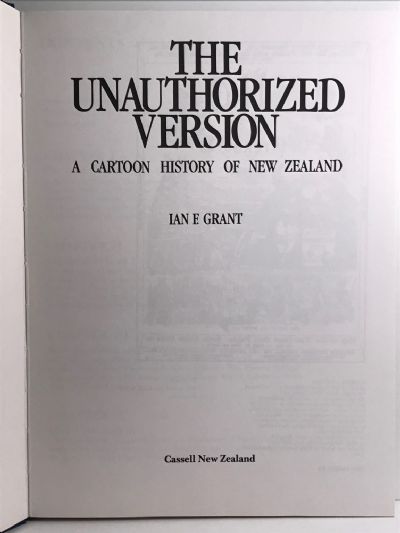 THE UNAUTHORIZED VERSION: A Cartoon History of New Zealand