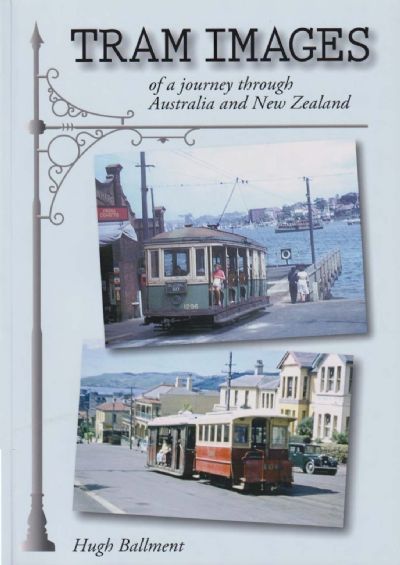 TRAM IMAGES of a Journey Through Australia and New Zealand 