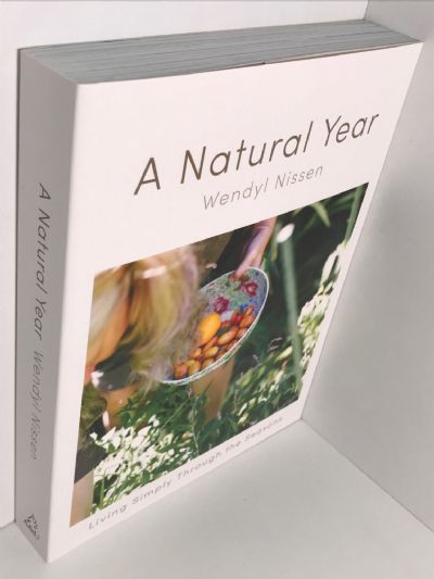 A NATURAL YEAR: Living Simply Through the Seasons