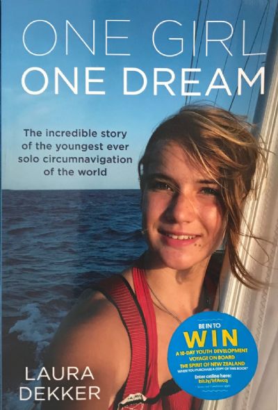 ONE GIRL ONE DREAM: The Incredible story of the youngest ever solo circumnavigation of the world 