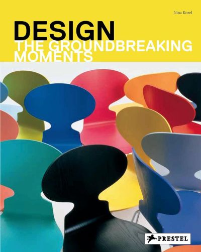 DESIGN: The Groundbreaking Moments 