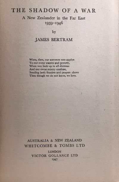 THE SHADOW OF A WAR: A New Zealander in the Far East 1939-1946 
