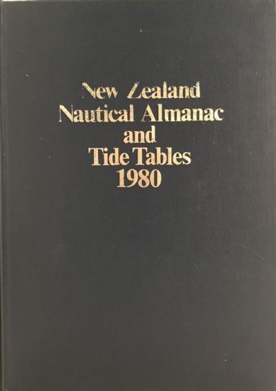 NEW ZEALAND NAUTICAL ALMANAC AND TIDE TABLES 1980 