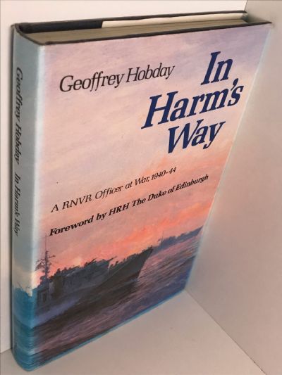 IN HARM'S WAY: A RNVR Officer at War 1940-44