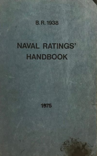 B.R. 1938 NAVAL RATINGS HANDBOOK 1975 
