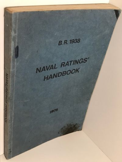B.R. 1938 NAVAL RATINGS HANDBOOK 1975