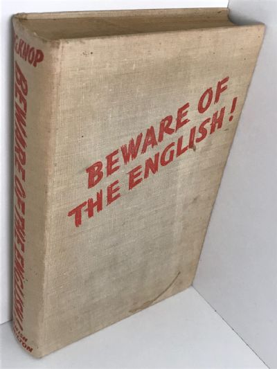 BEWARE OF THE ENGLISH ! German Propaganda Exposes England
