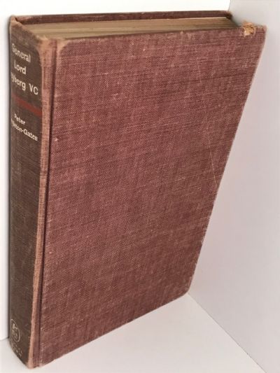 GENERAL LORD FREYBERG VC: An Unofficial Biography
