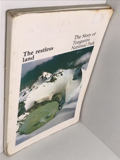 THE RESTLESS LAND: The Story of Tongariro National Park
