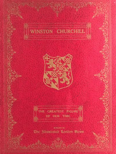 WINSTON CHURCHILL: The Greatest Figure of our Time 