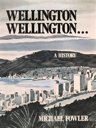 WELLINGTON WELLINGTON: A History 